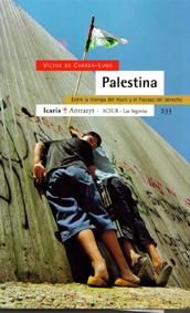 Palestina, entre la trampa del muro y el fracaso del derecho