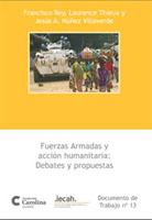 Fuerzas Armadas y acción Humanitaria: Debates y propuestas