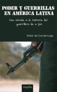 Poder y guerrillas en América Latina